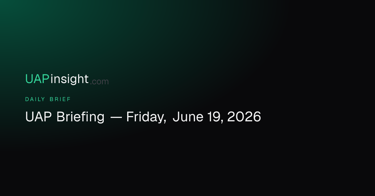 UAP Briefing — Friday, June 19, 2026