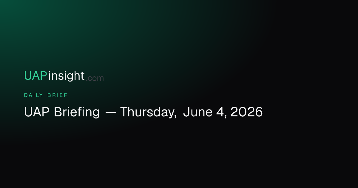 UAP Briefing — Thursday, June 4, 2026