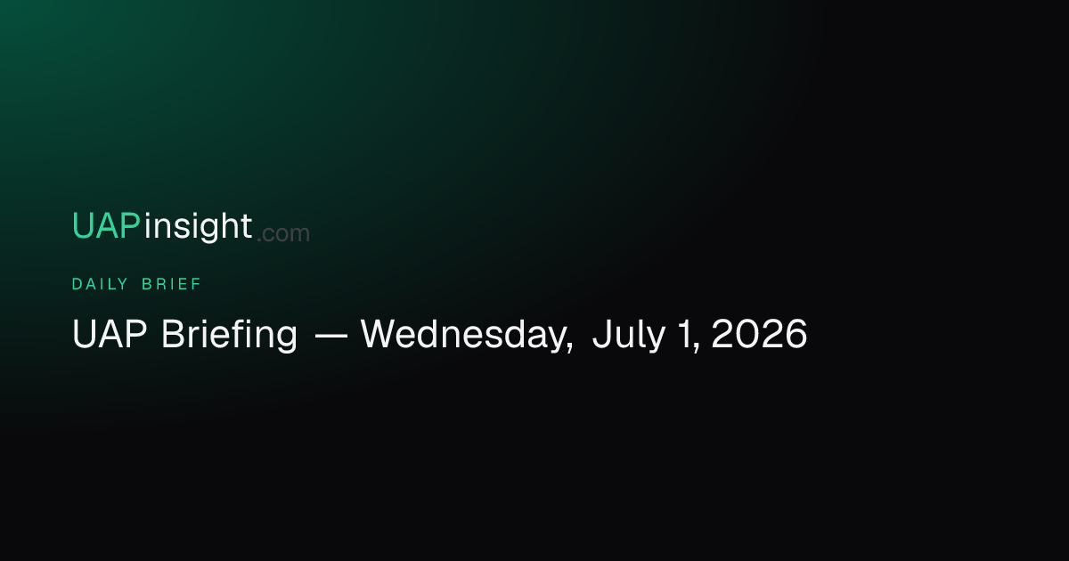 UAP Briefing — Wednesday, July 1, 2026
